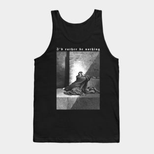 I'd rather be nothing Tank Top